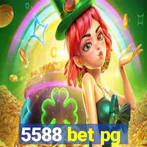 5588 bet pg